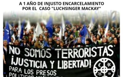 COMUNICADO PUBLICO FAMILIA Y COMUNIDAD MACHI FRANCISCA LINCONAO HUIRCAPAN AL CUMPLIR UN AÑO DE ENCARCELAMIENTO Y PERSECUSIÓN PRODUCTO DE UN MONTAJE