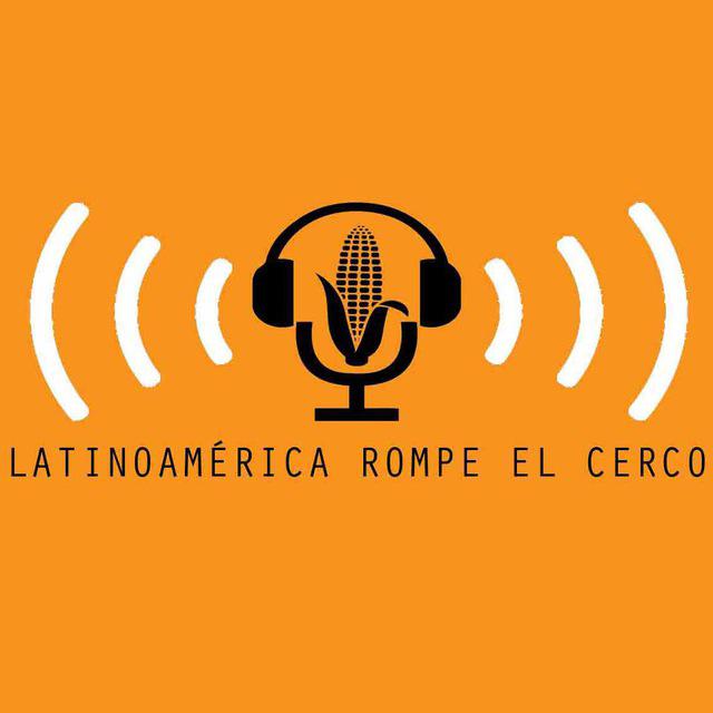 [Escucha y Descarga] En su séptima emisión  Latinoamérica Rompe el Cerco llega a Panamá