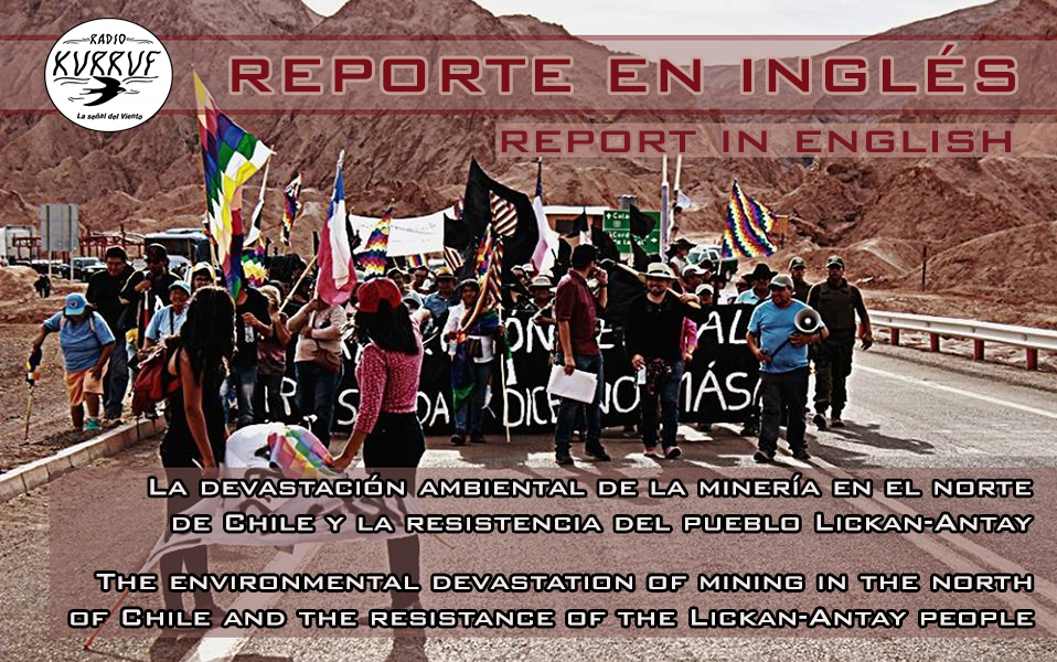 Report in english: the environmental devastation of mining in the north of Chile and the resistance of the Lickan-Antay people
