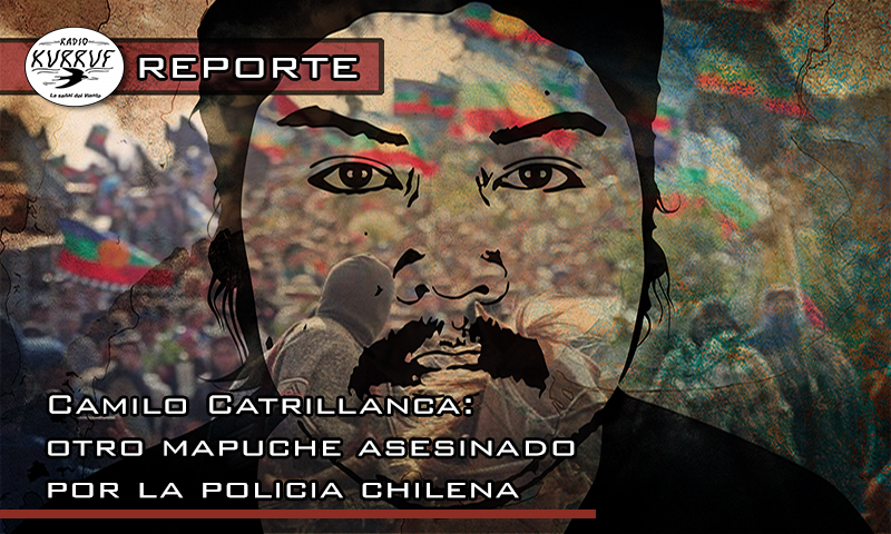 [Video] Reporte: Camilo Catrillanca, otro mapuche asesinado por la policía chilena