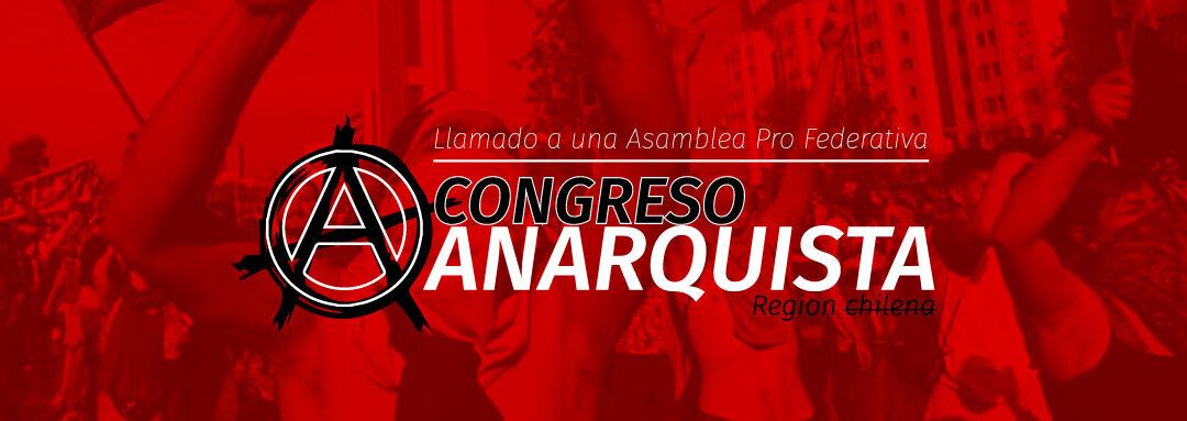 Inician proceso para un Congreso Anarquista en Chile