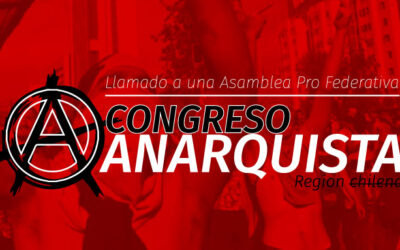 Inician proceso para un Congreso Anarquista en Chile