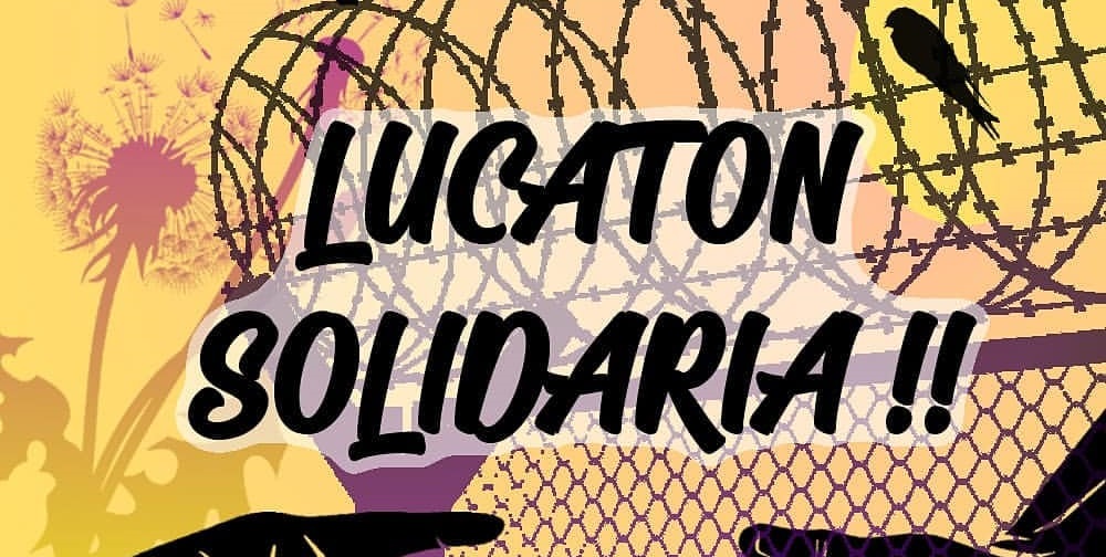 «Lucaton Solidaria» por l@s pres@s de la revuelta