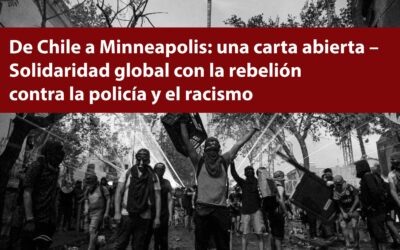 De Chile a Minneapolis: una carta abierta – Solidaridad global con la rebelión contra la policía y el racismo