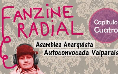 Fanzine radial #4 – Asamblea Anarquista Autoconvocada de Valparaíso