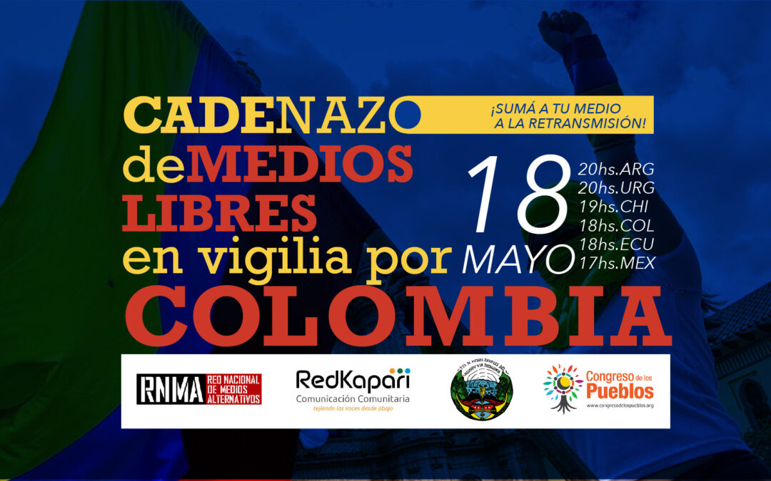 [Suma tu medio] Cadenazo de Medios Libres en Vigilia por Colombia
