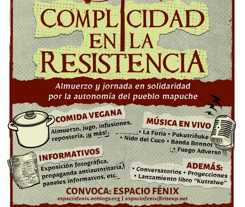 Complicidad en la Resistencia – Almuerzo y jornada solidaria por la autonomía del pueblo mapuche en Santiago