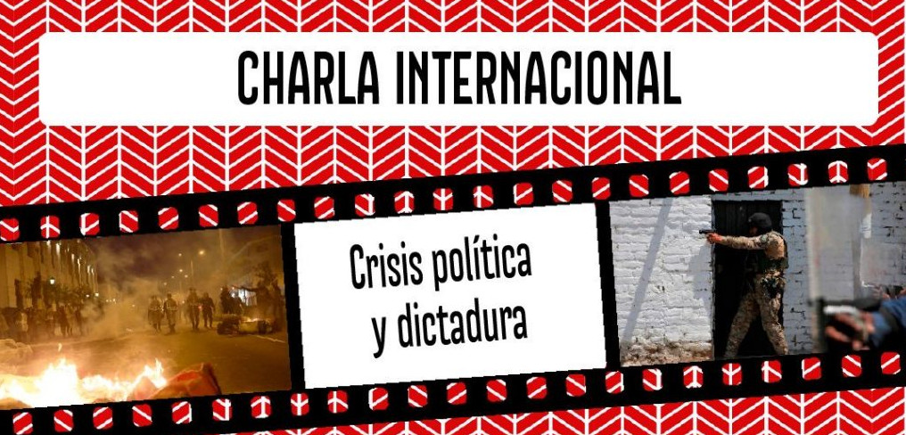[Escucha y Descarga] Charla Internacional «Crisis Política y Dictadura», con Juventud Anarquista de Lima