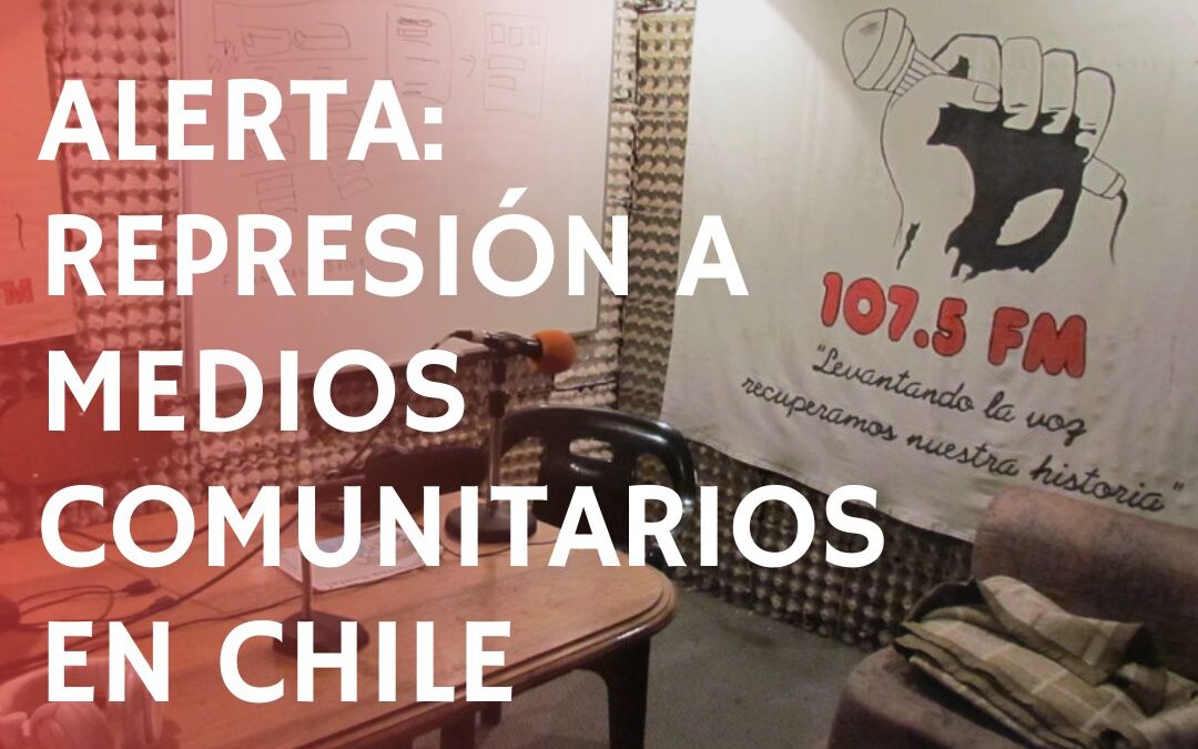 [Ing/Esp] Allanamiento a Radio Villa Francia: Más de 120 personas, medios y organizaciones denuncian internacionalmente al Estado de Chile. Súmate acá