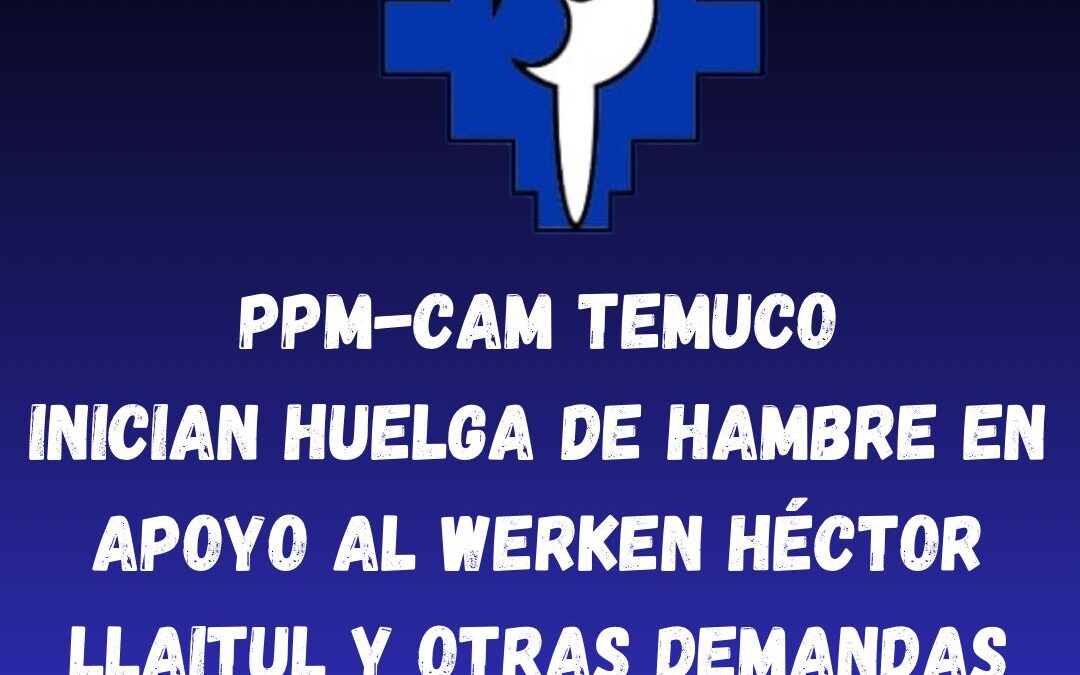 [Comunicado] Presos Políticos Mapuche de Temuco inician huelga de hambre en apoyo a Héctor Llaitul