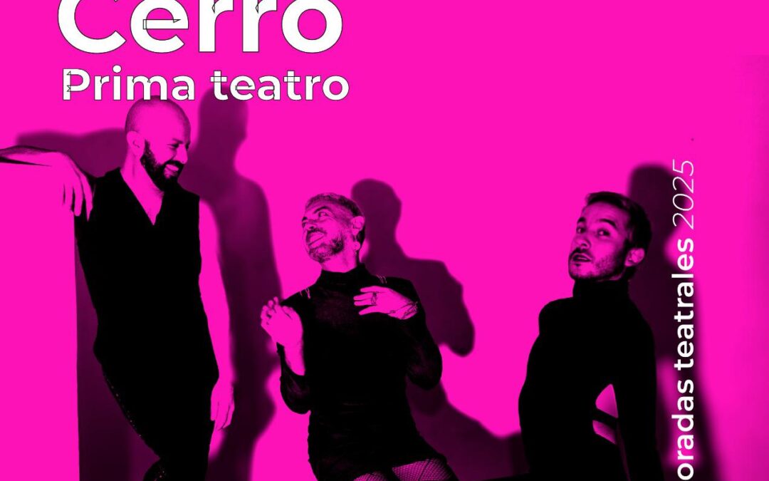 Prima Teatro estrena “La Cerro”, en Temuco