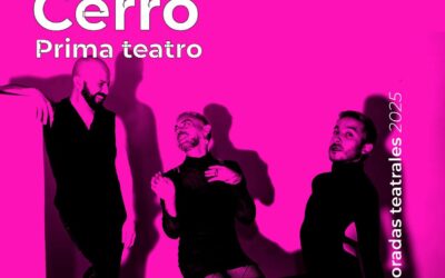 Prima Teatro estrena “La Cerro”, en Temuco