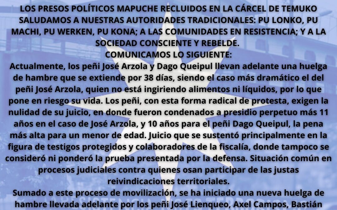 Comunicado Presos Políticos Mapuche en la cárcel de Temuco ante huelgas de hambre y ofensiva represiva del poder judicial