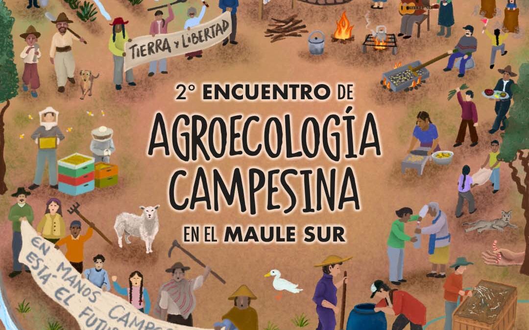 2° Encuentro de Agroecología Campesina en el Maule Sur
