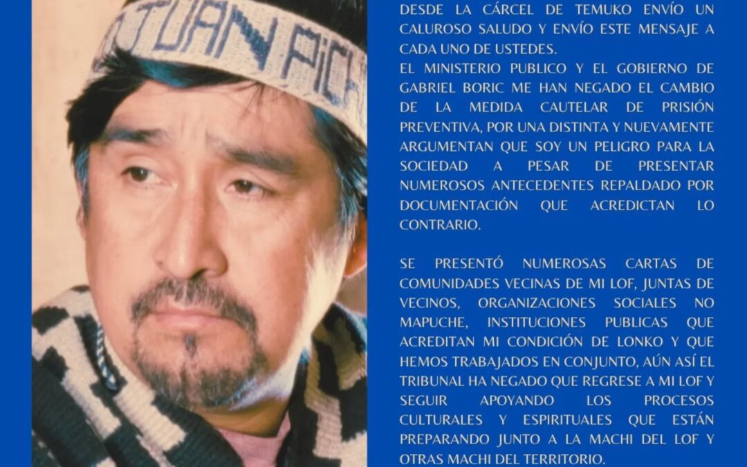 Palabras del lonko Juan Pichun Collonao del lof Temulemu desde la cárcel