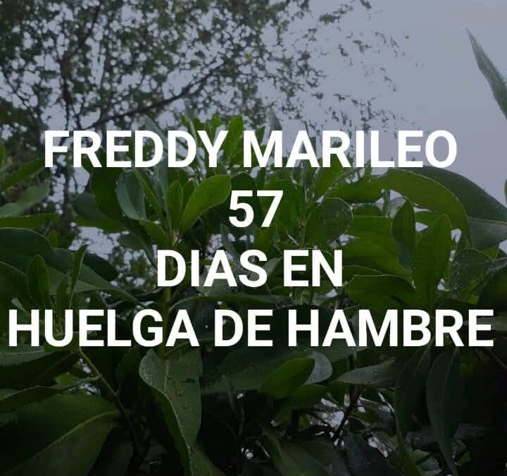 A 57 días de huelga de hambre, Freddy Marileo sigue sin evaluación médica ni voluntad de diálogo por parte de gendarmería