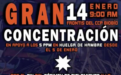 Se realizará concentración en apoyo a los 5 PPM en huelga de hambre en el CCP Bíobío