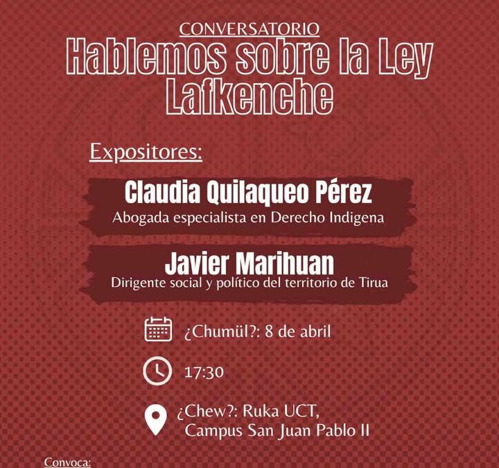 Se realizará Nütramkawün: Inkayaiñ taiñ Lafken Mapu, hablemos sobre la Ley Lafkenche, en Temuco