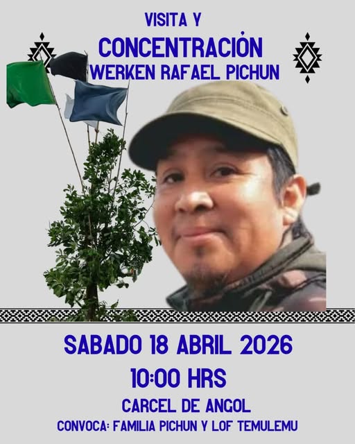 Se realizó visita en apoyo y respaldo al werken Rafael Pichun Collonao en la cárcel de Angol