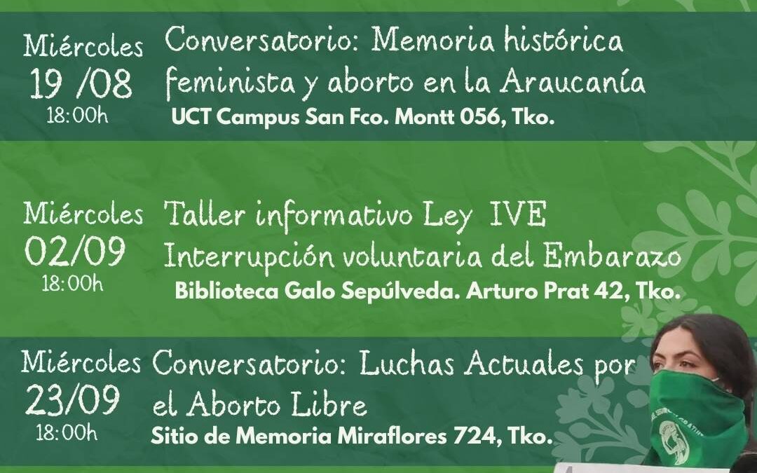 Ciclo de conversatorios y talleres para dialogar en torno a las luchas por el aborto en Temuco