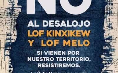 Lof Kinxikew y Lof Melo vivieron violentos desalojos en Neuquén, Puelmapu